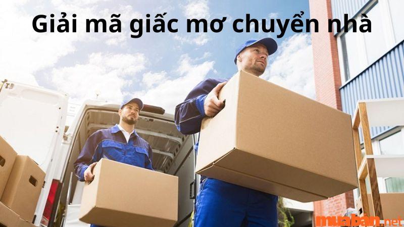 Giải mác giấc mơ thấy chuyển nhà