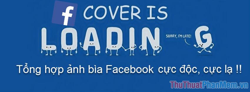 Hình ảnh bìa Facebook tuyệt đẹp, độc đáo và lôi cuốn