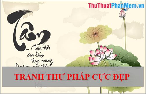 50+ Bức tranh thư pháp cực đẹp