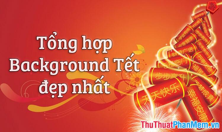 Tổng hợp Bộ Sưu Tập Hình Nền Tết Đẹp