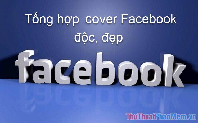 Danh sách ảnh bìa Facebook tuyệt đẹp