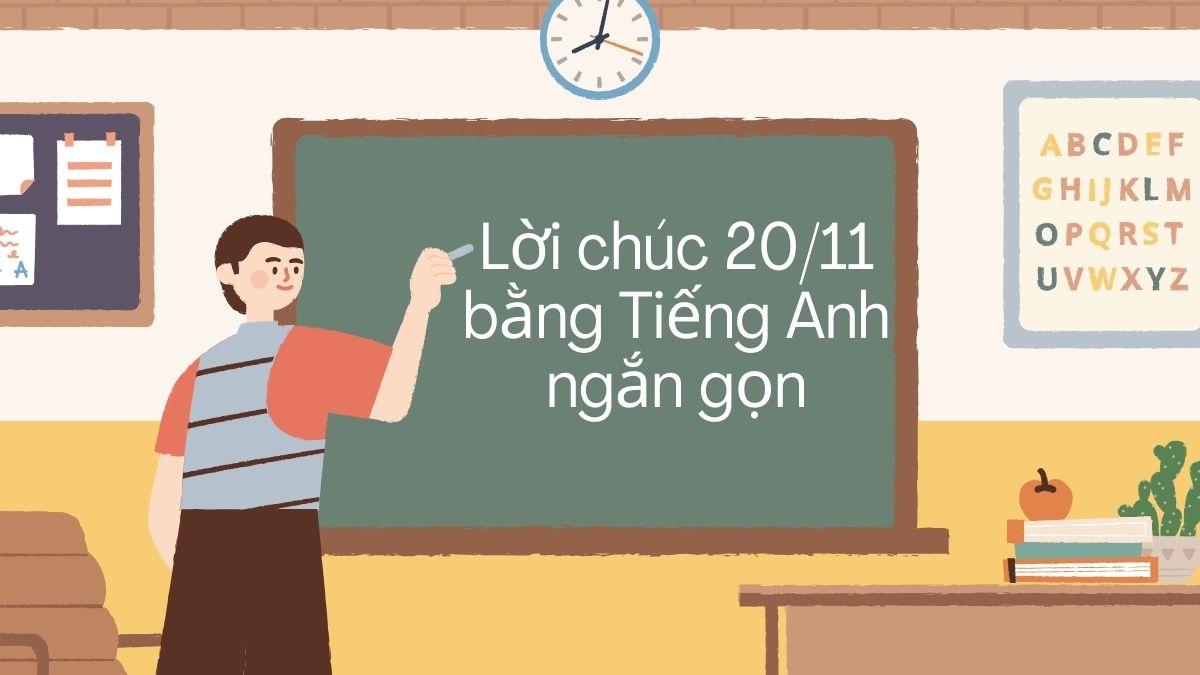 Những lời chúc 20/11 bằng tiếng Anh ngắn gọn