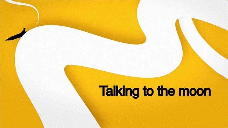 Talking to the moon
