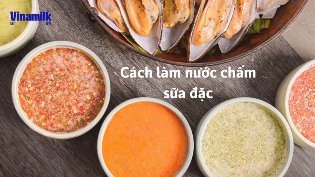 Cách làm nước chấm sữa đặc