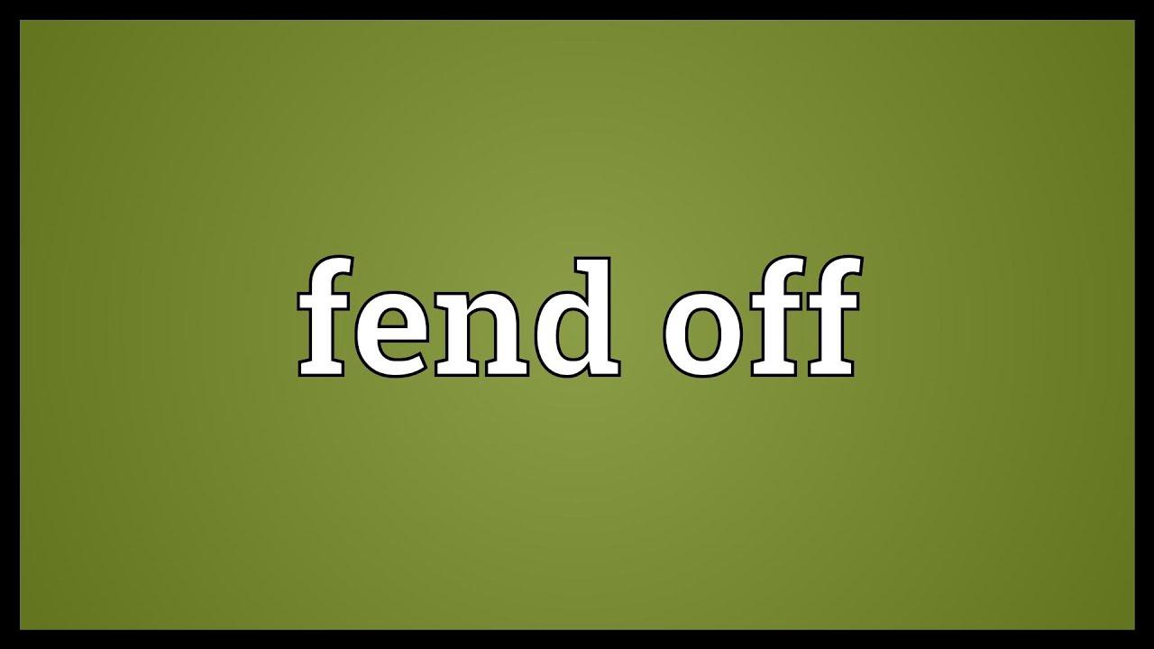 fend off là gì
