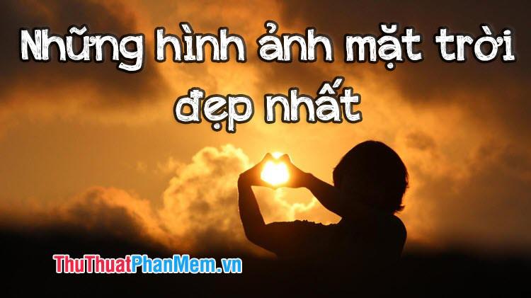 Hình ảnh mặt trời tuyệt đẹp