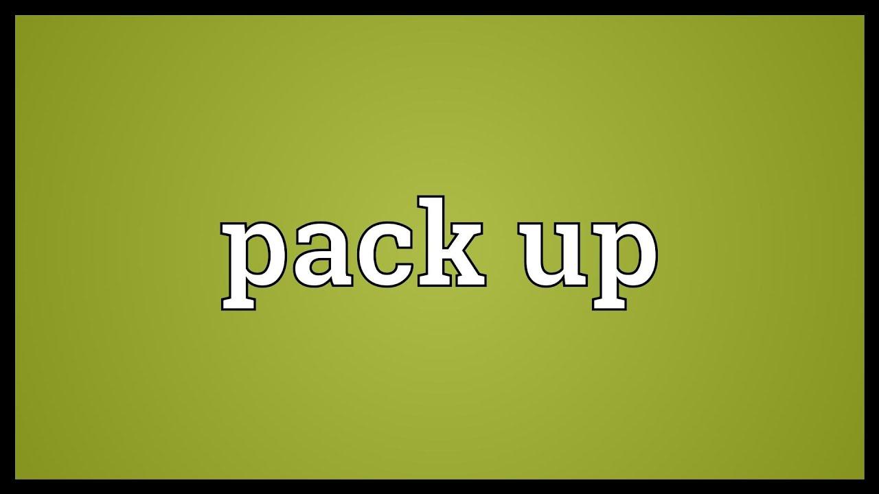 pack up là gì