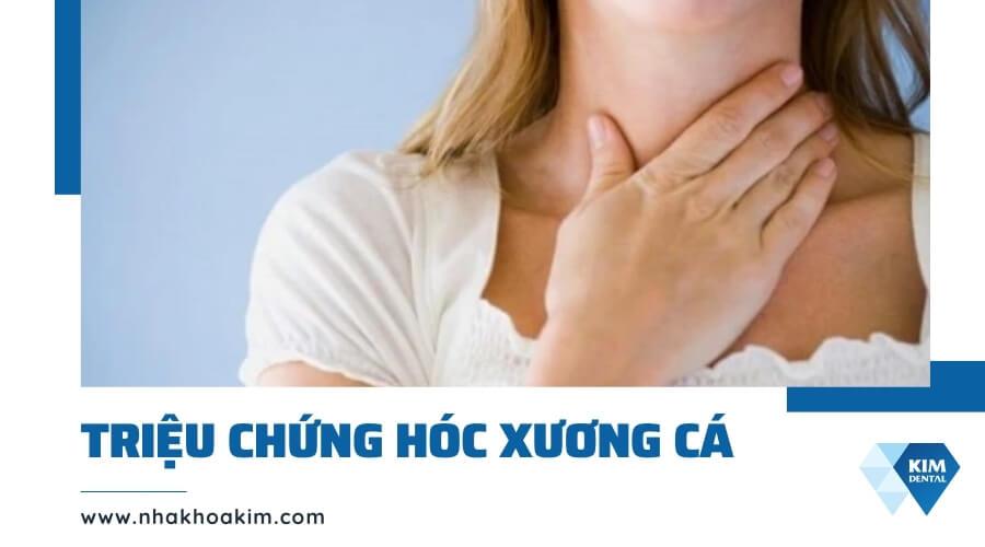 Triệu chứng nhận biết hóc xương cá