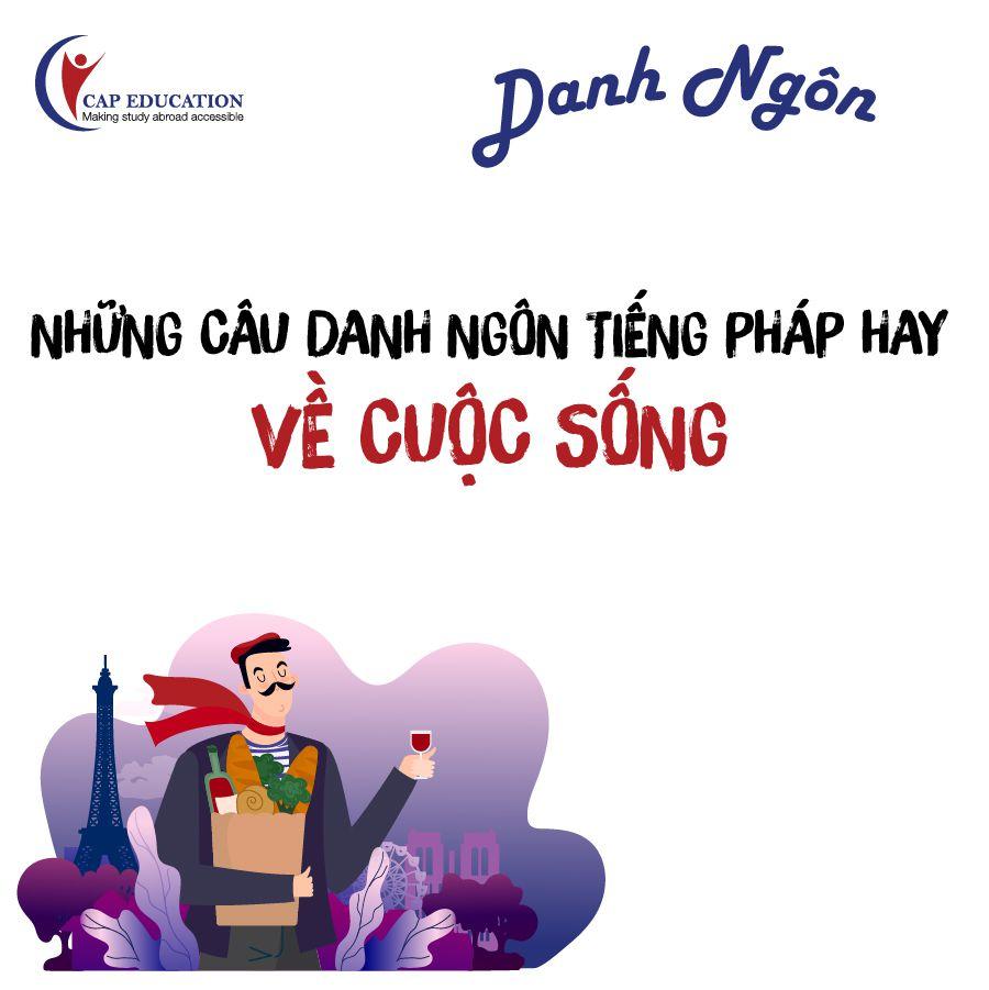 Những Câu Danh Ngôn Tiếng Pháp Hay Về Cuộc Sống