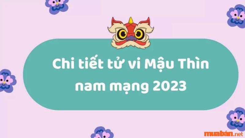 tuổi mậu thìn năm 2023 nam mạng