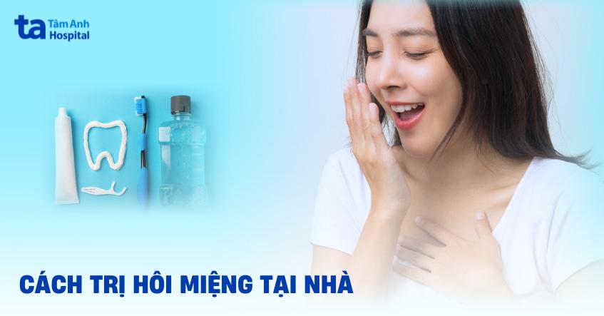 cách trị hôi miệng tại nhà