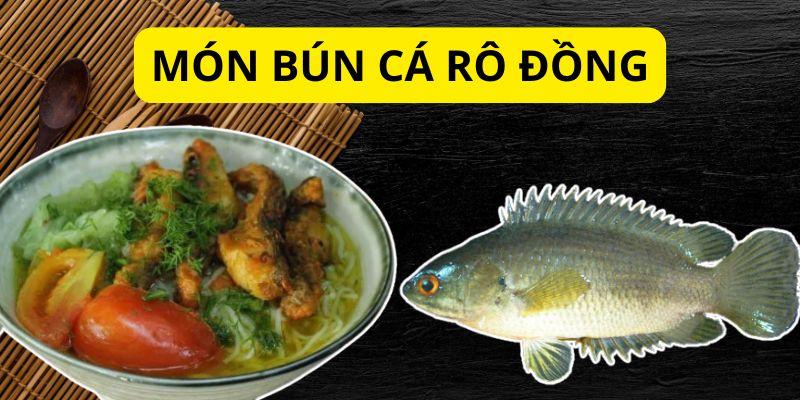 Cách chế biến món bún cá rô đồng chuẩn vị thơm ngon tại nhà