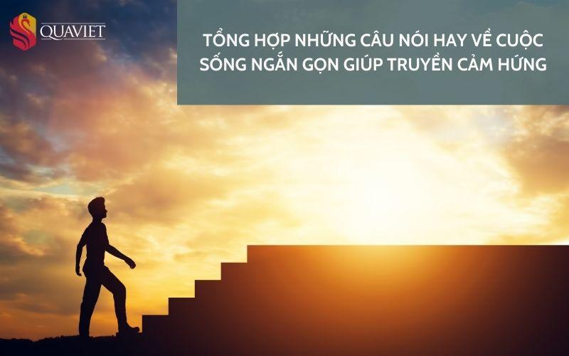 những câu nói hay ngắn gọn giúp truyền cảm hứng