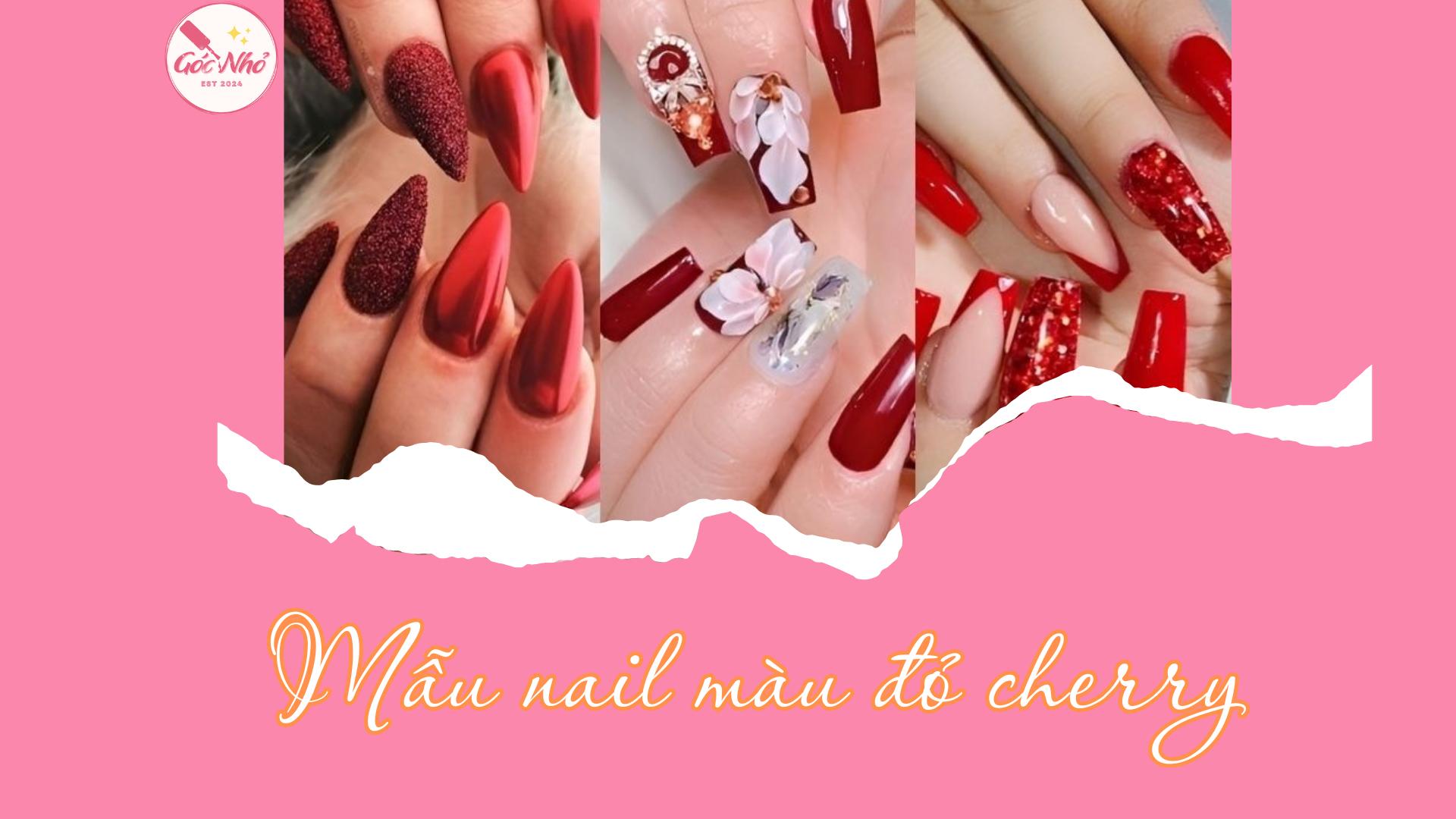 Mẫu nail màu đỏ cherry