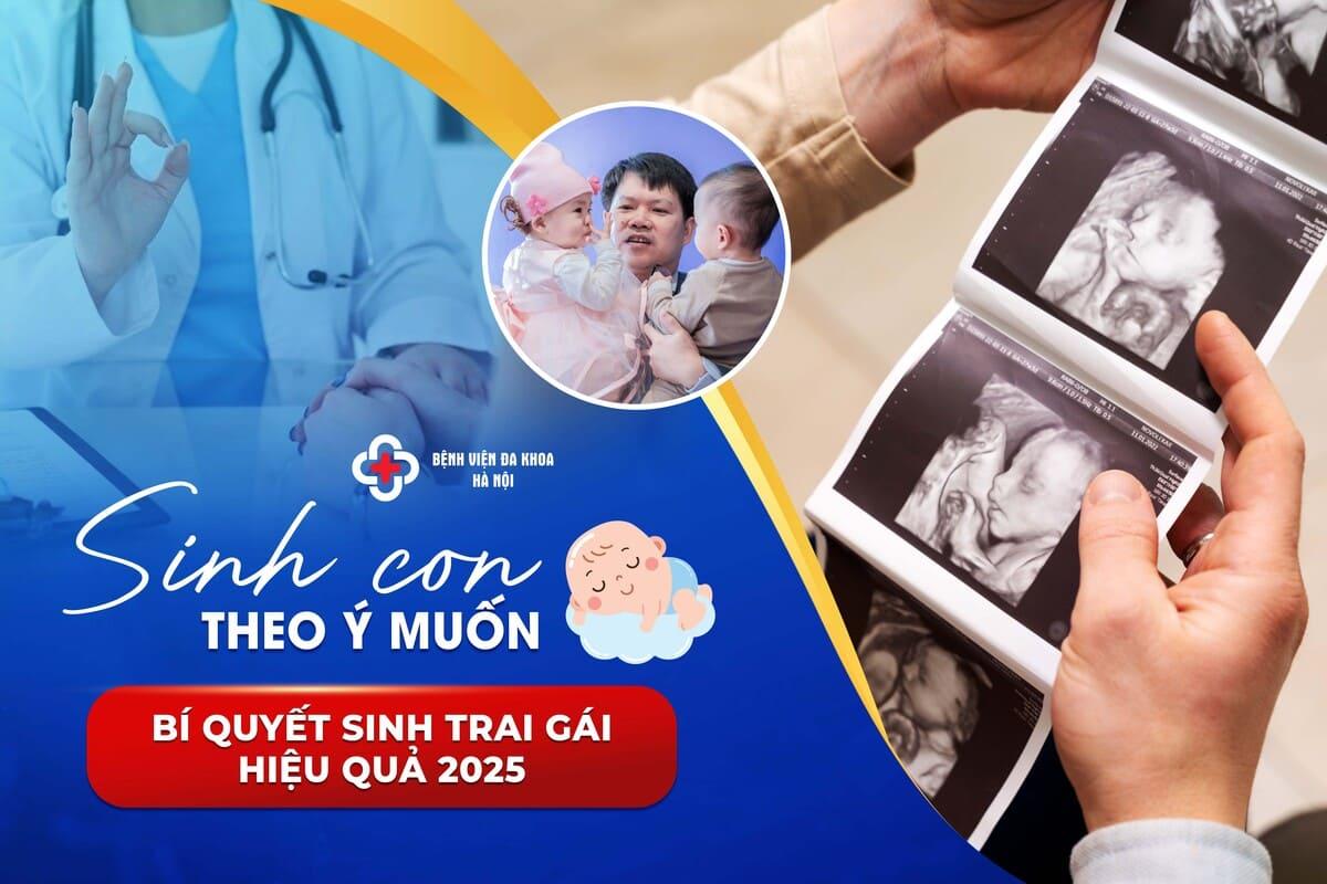 Sinh Con Theo Ý Muốn: Bí Quyết Sinh Trai Gái Hiệu Quả 2025