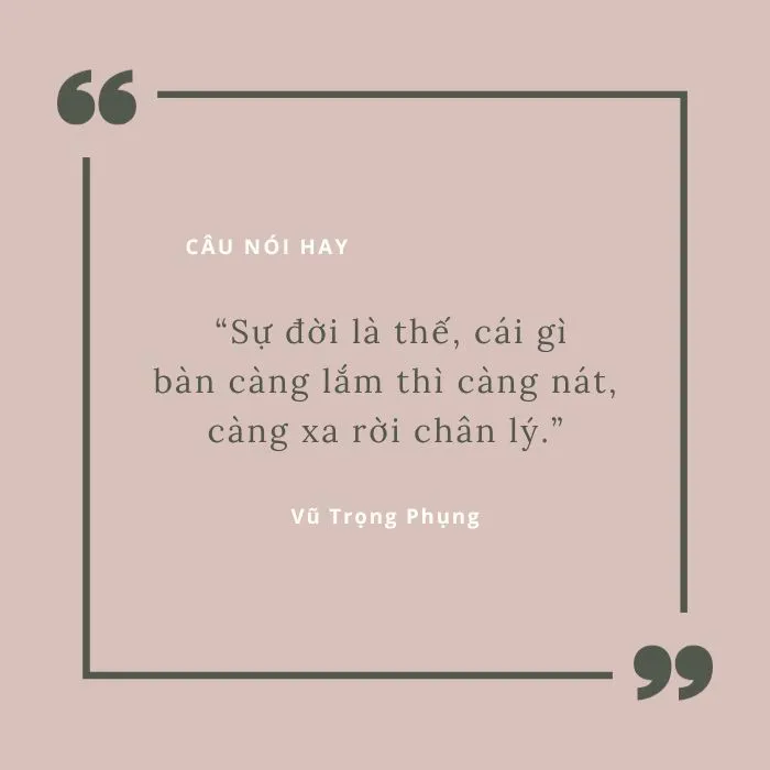 Câu nói hay của các nhà văn nổi tiếng trong và ngoài nước 1