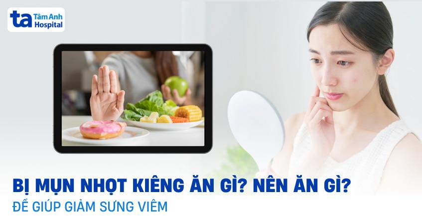 bị mụn nhọt kiêng ăn gì