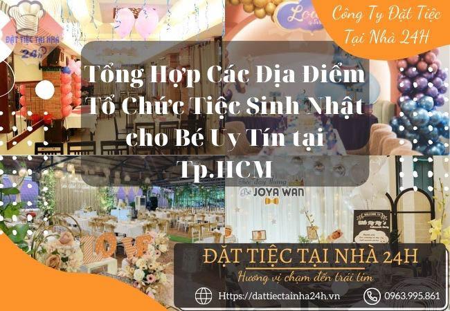 Top 21+ địa điểm tổ chức sinh nhật cho bé uy tín tại tphcm