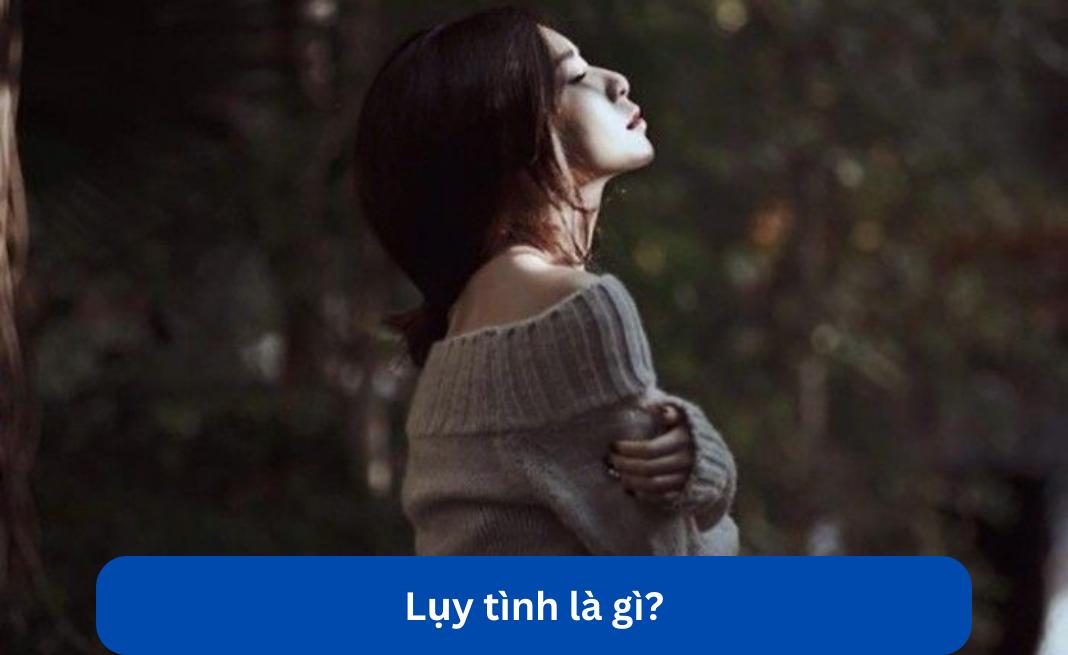luỵ tình là gì