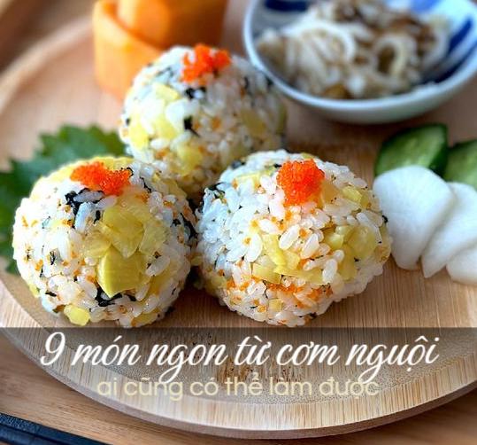 Những món ngon từ cơm nguội dễ làm tại nhà mà bạn có thể thỏa sức sáng tạo.