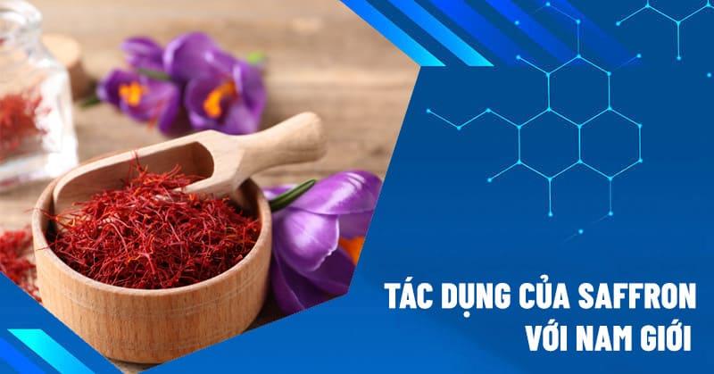tác dụng của saffron với nam giới