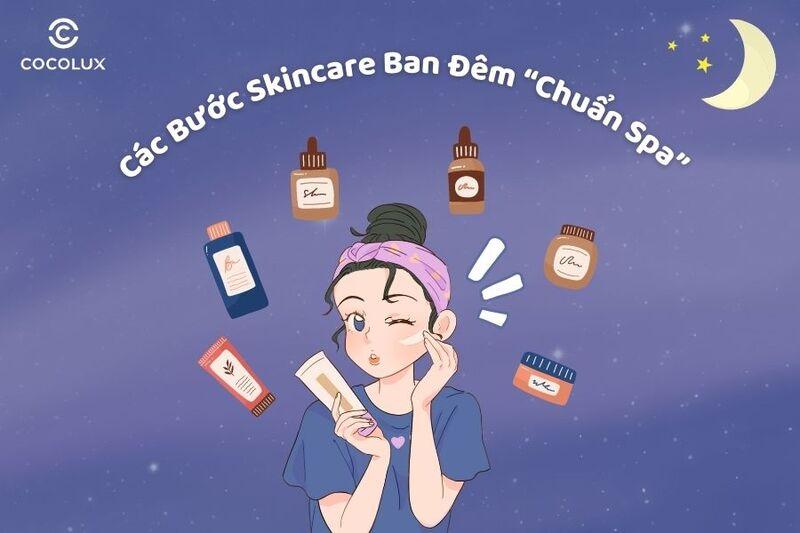 Các bước skincare ban đêm tại nhà